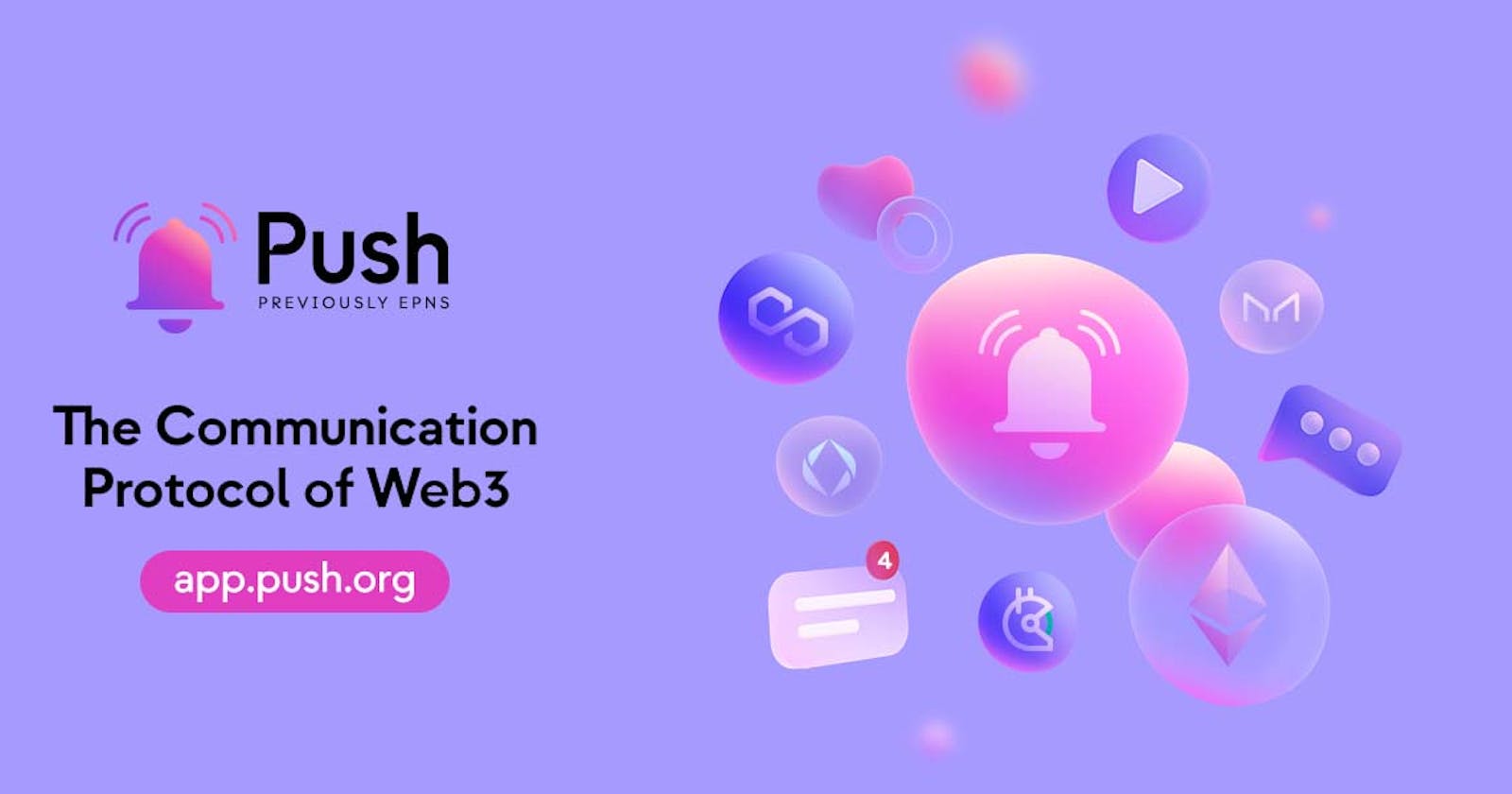 All about Push Protocol : The Communication Protocol of Web3