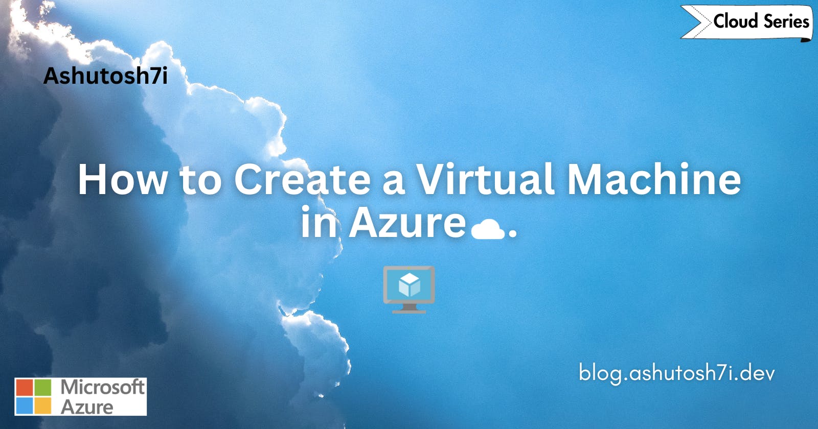 How to Create a Virtual Machine in Azure