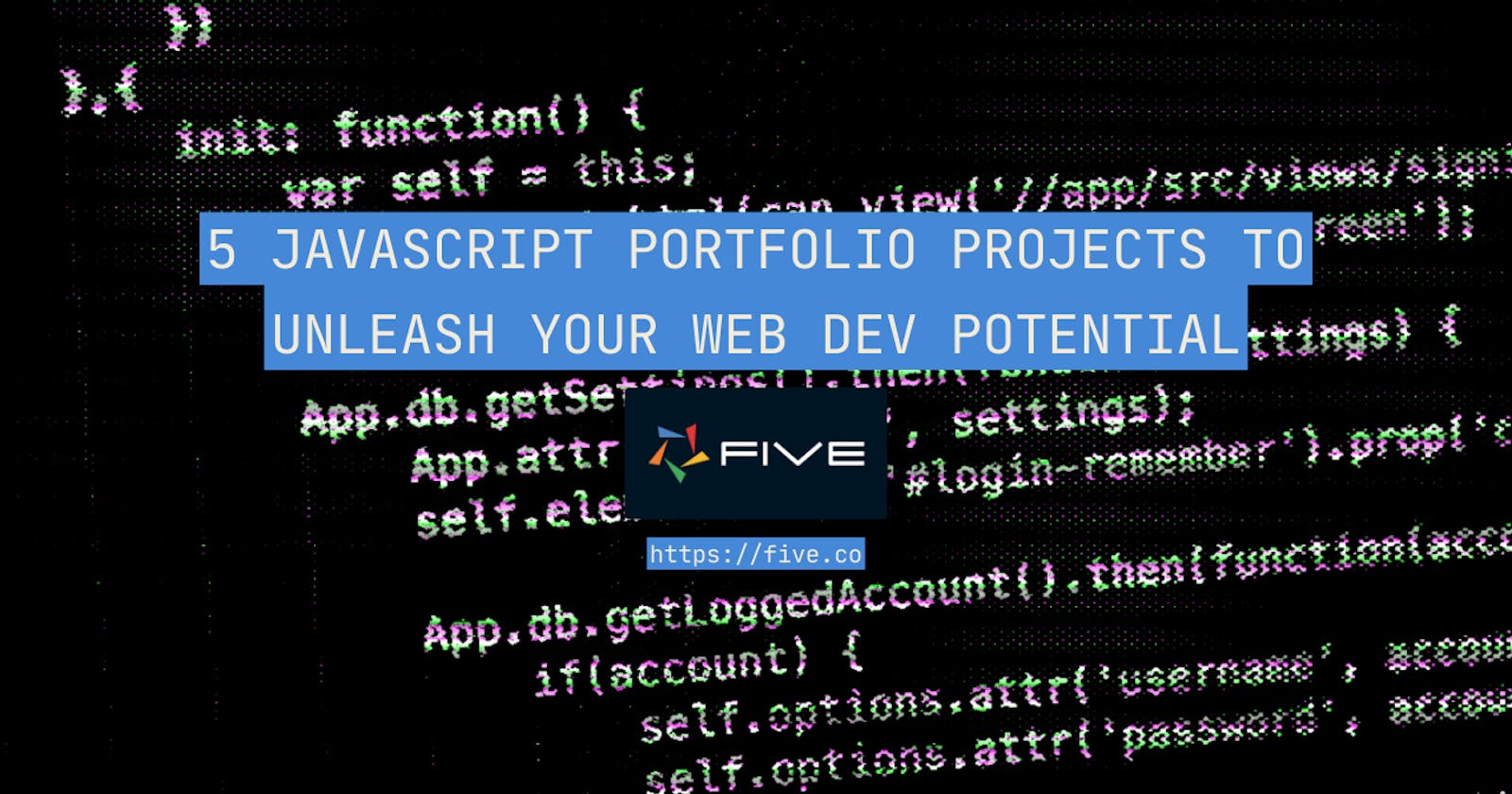 5 JavaScript Portfolio Projects to Unleash Your Web Dev Potential