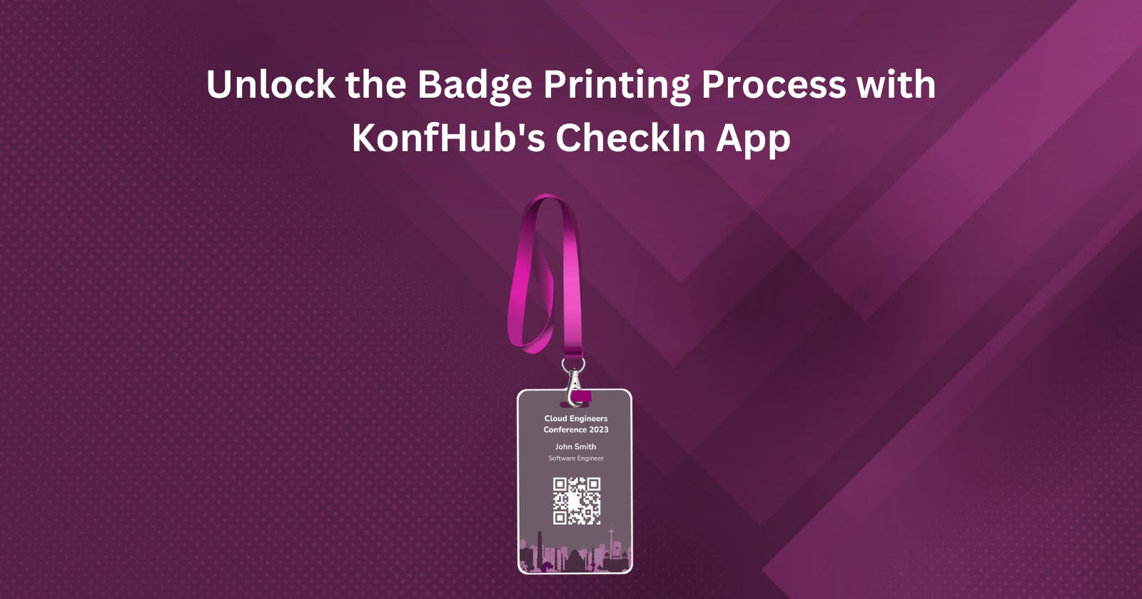 Unlock the Badge Printing Process with KonfHub's Check-in App
