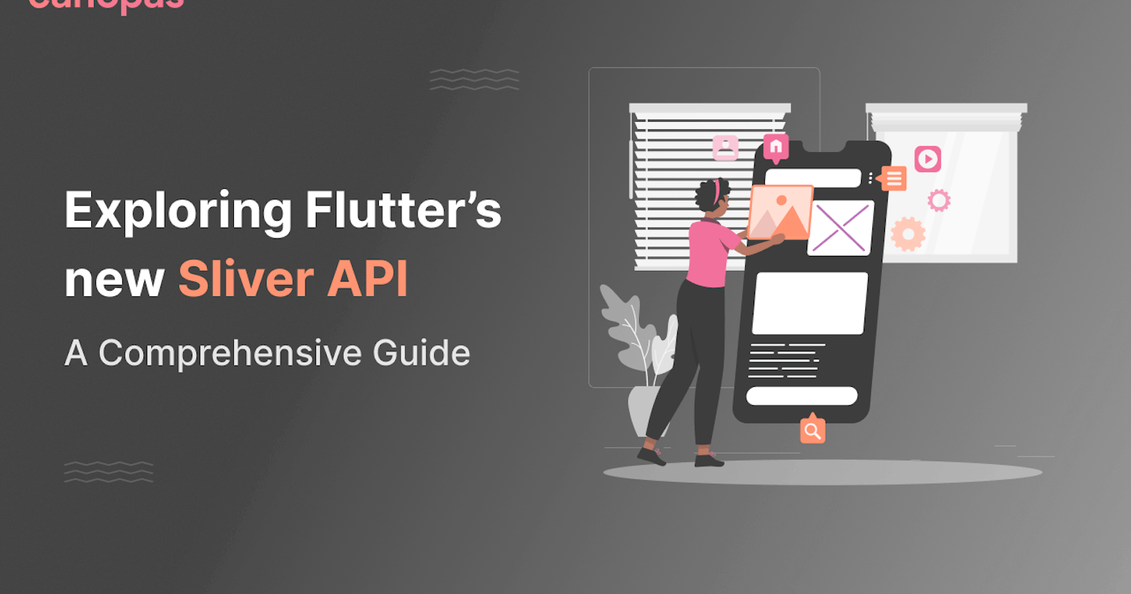 Exploring Flutter’s new Sliver API:
A Comprehensive Guide