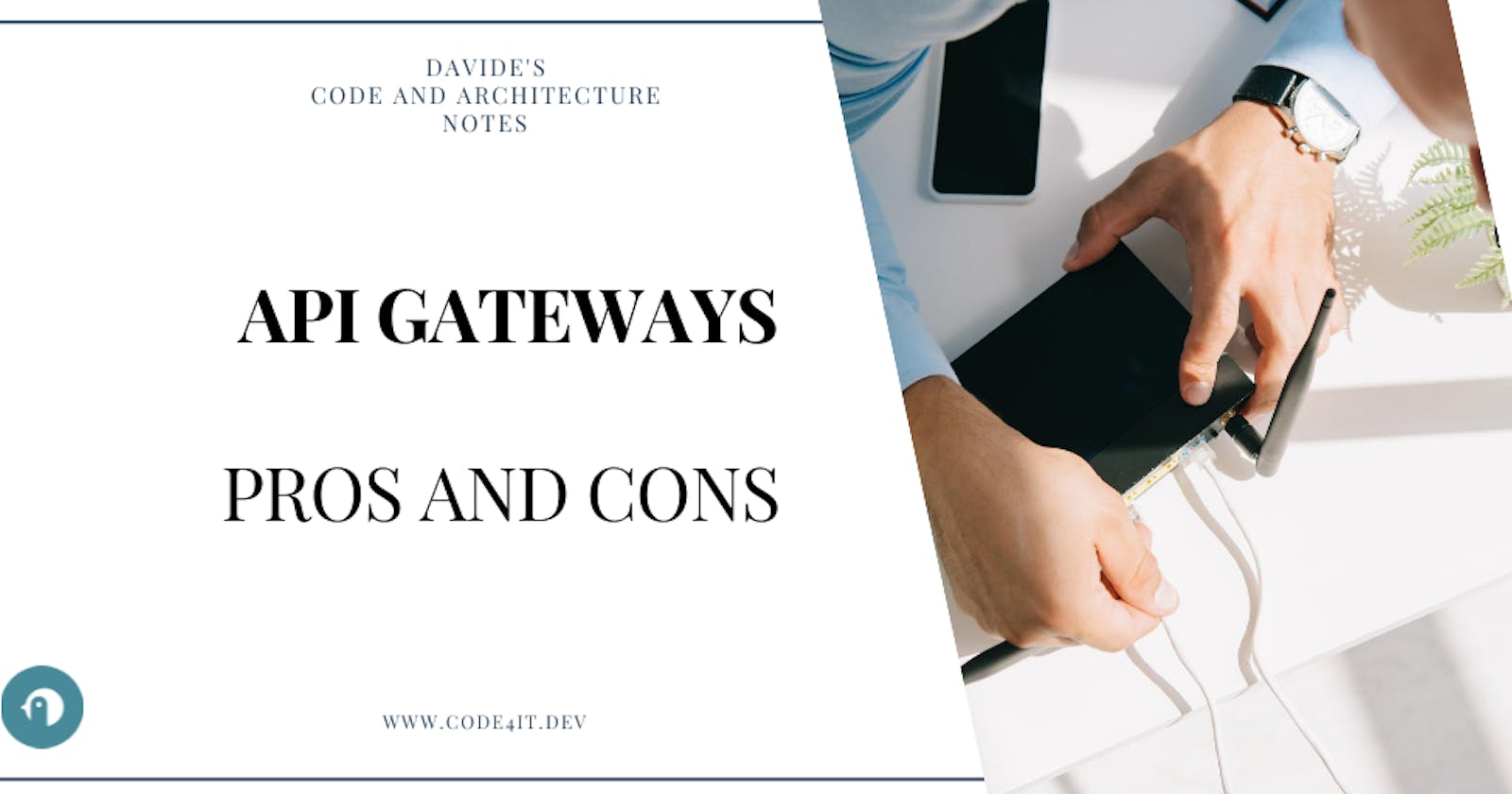 Davide's Code and Architecture Notes - Pros and Cons of API Gateways (with vendors comparison)