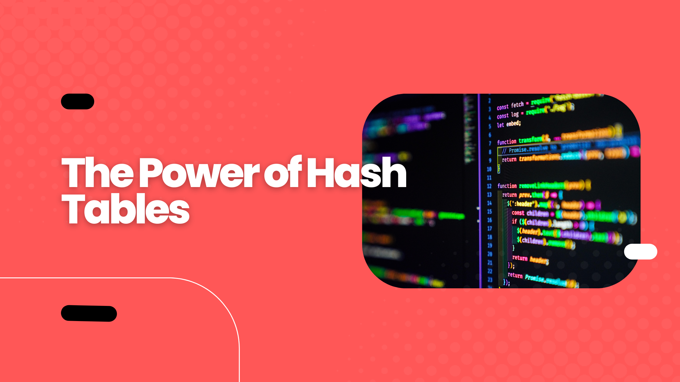 The Power of Hash Tables