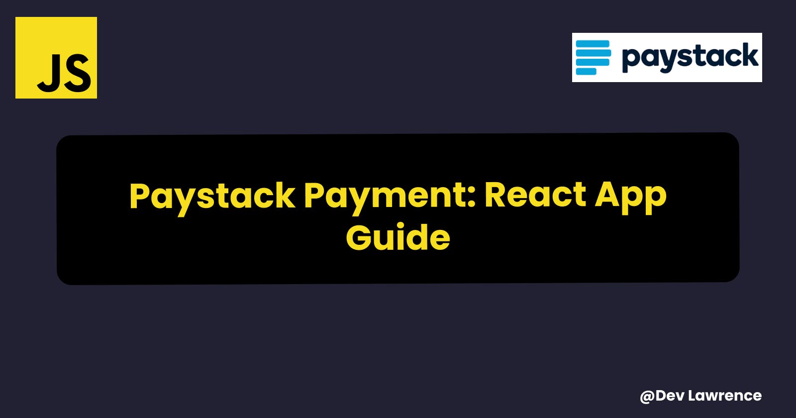 Implementing Paystack Payment in a React Application: A Step-by-Step Guide