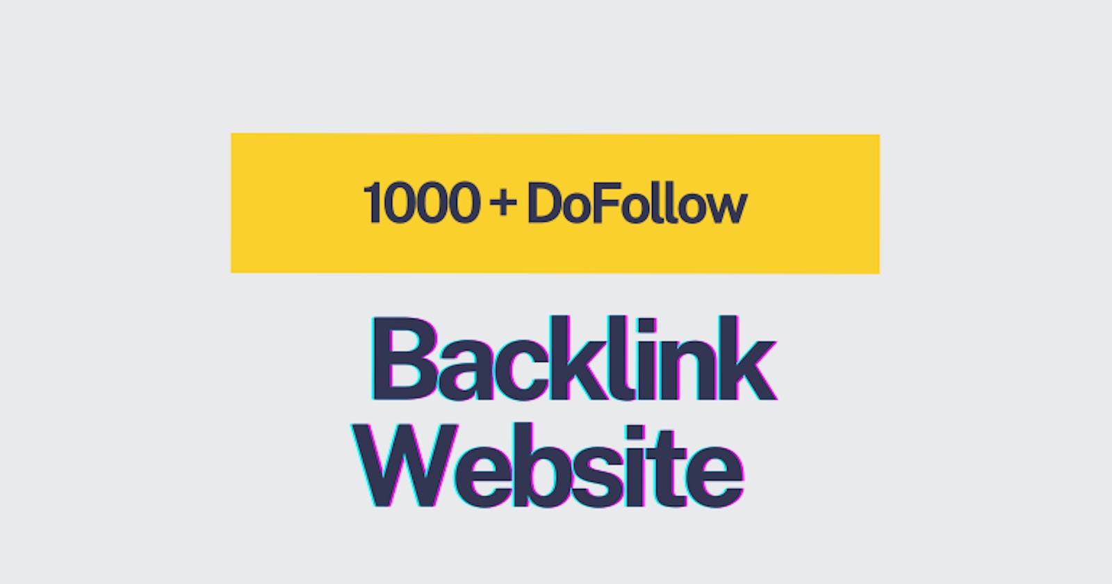 1000 Dofollow Backlinks Websites: An In-Depth Exploration