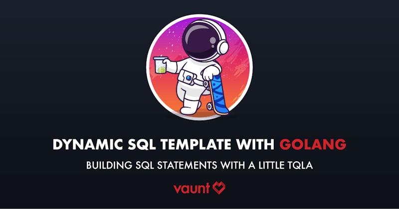 Dynamic SQL Template with Golang