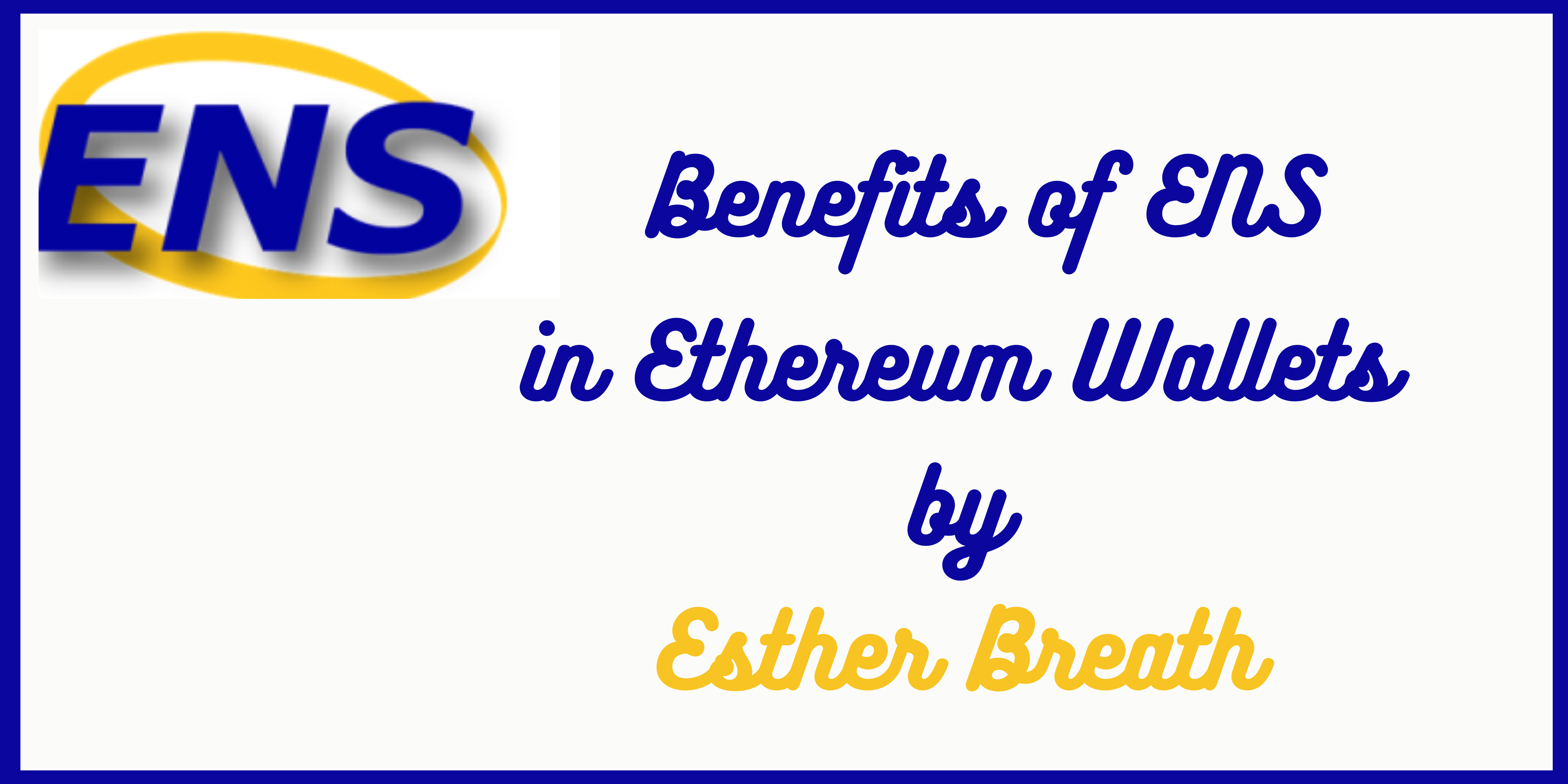 Exploring the Benefits of ENS Integration in Ethereum Wallets
