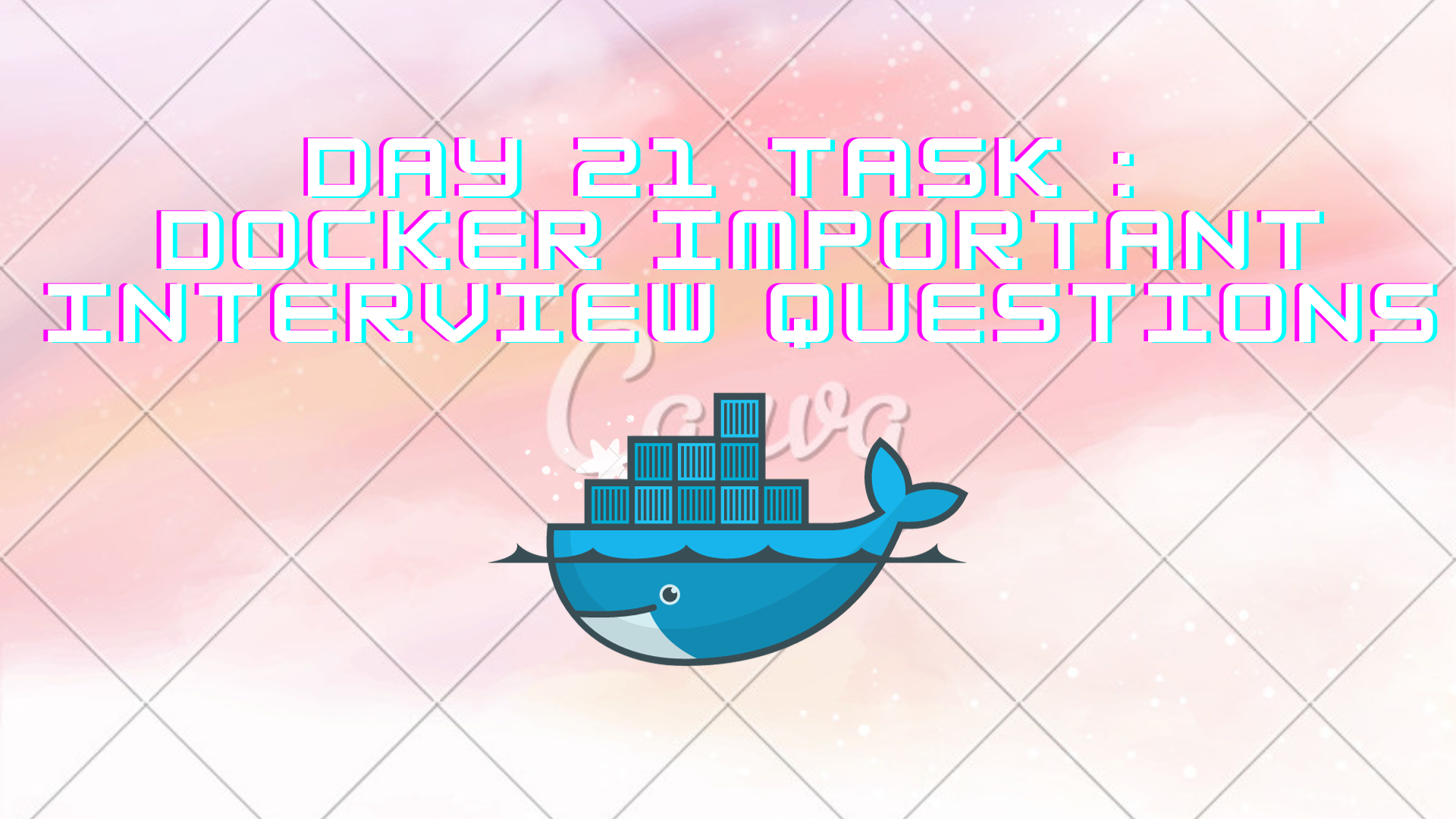 Day 21 Task: Docker Important interview Questions