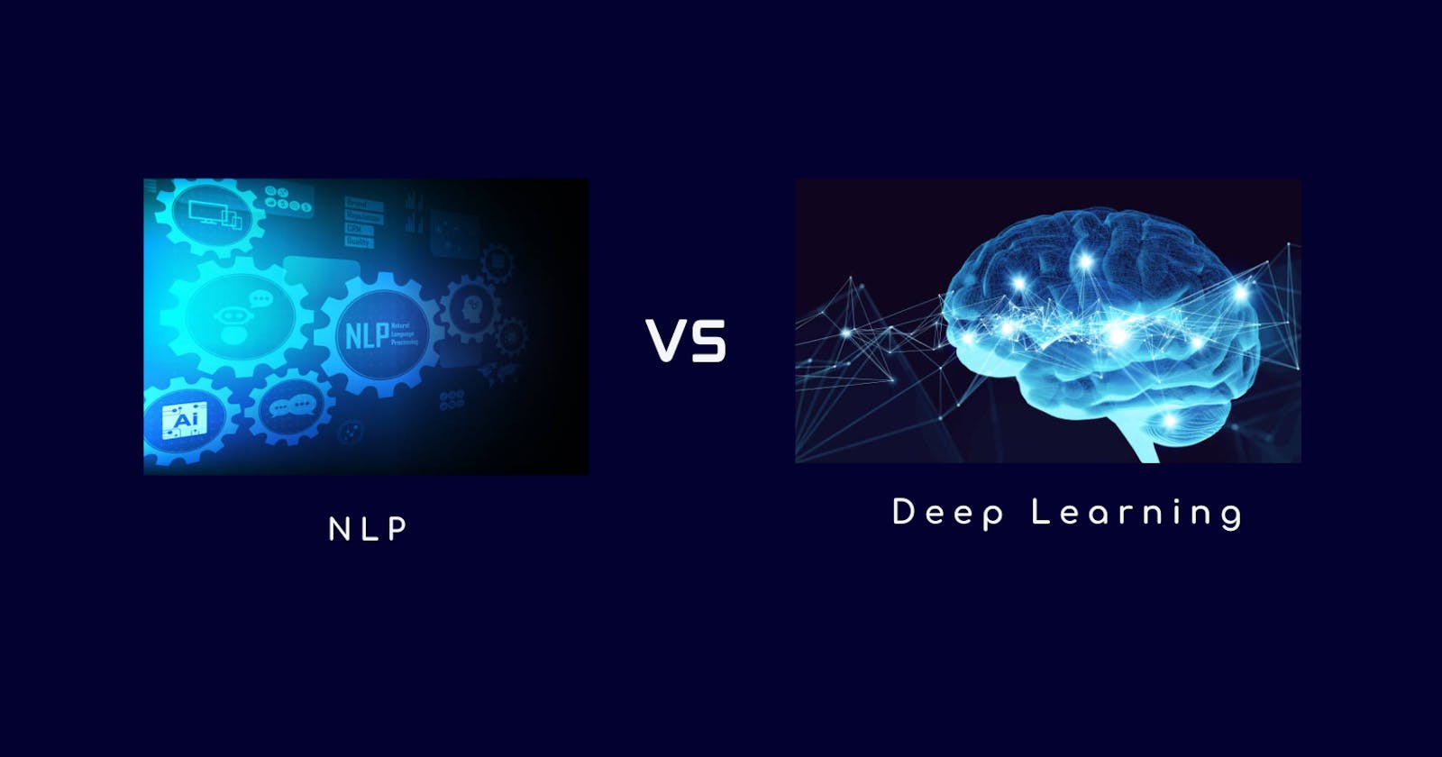 Natural Language processing vs Deep Learning
