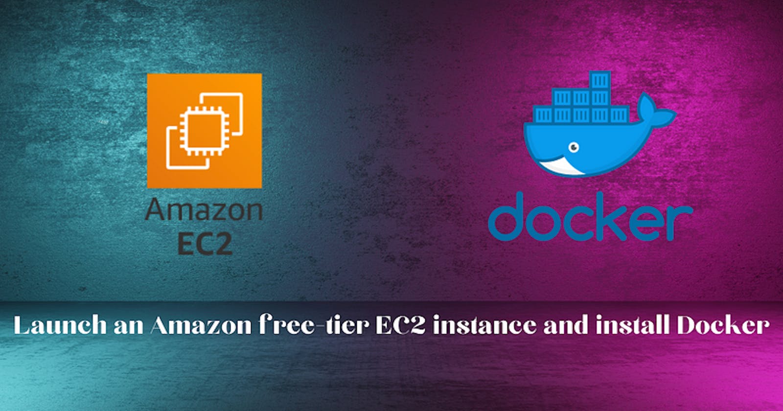Launch an Amazon free-tier EC2 instance and install Docker