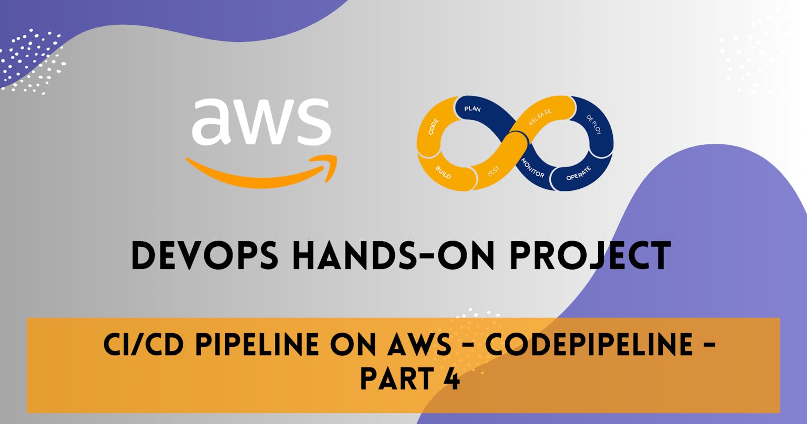 CI/CD pipeline on AWS - CodePipeline - Part 4 🚀 ☁