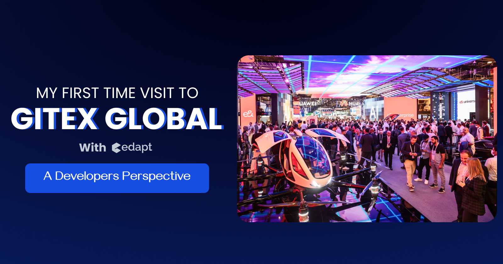 My First Time at GITEX Global