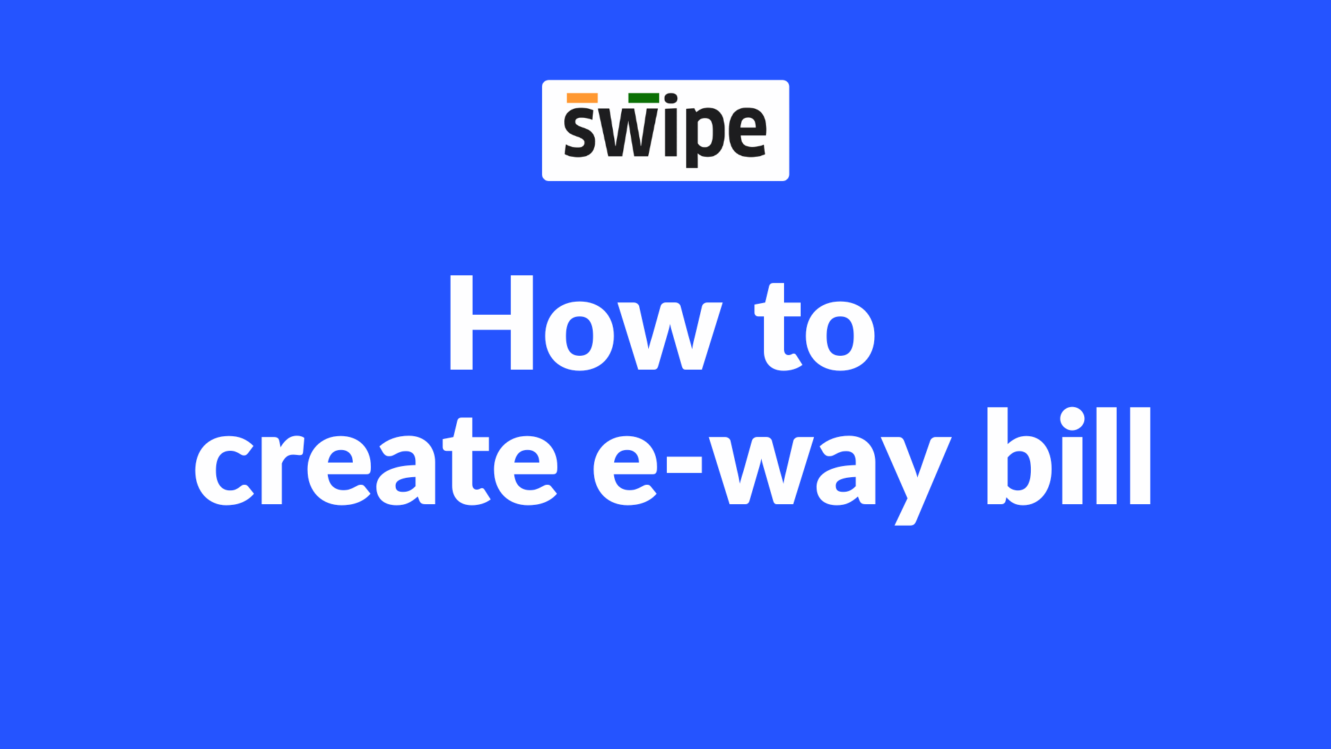 How to Create E-Way Bills on the Web.