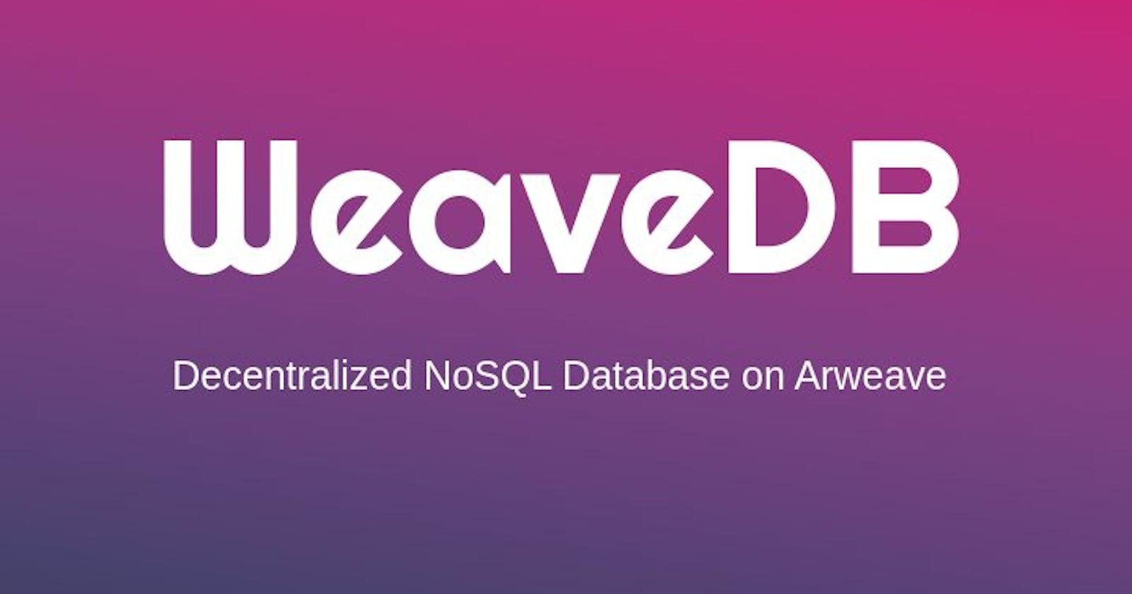 Deploy a Database with WeaveDB: A Step-by-Step Guide