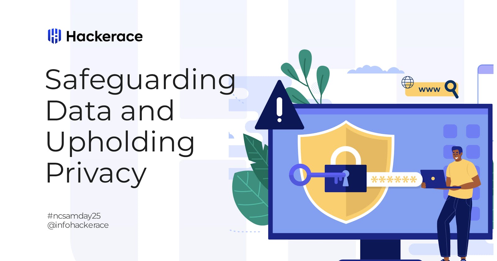Safeguarding Data and Upholding Privacy