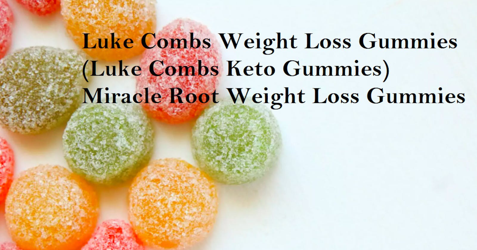Luke Combs Weight Loss Gummies [SCAM WARNING 2023] USA