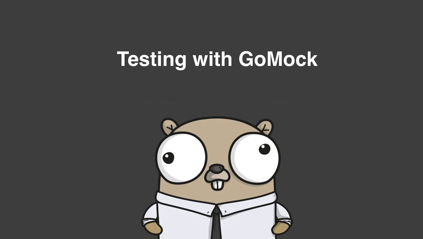 Unit Testing in Go using GoMocks