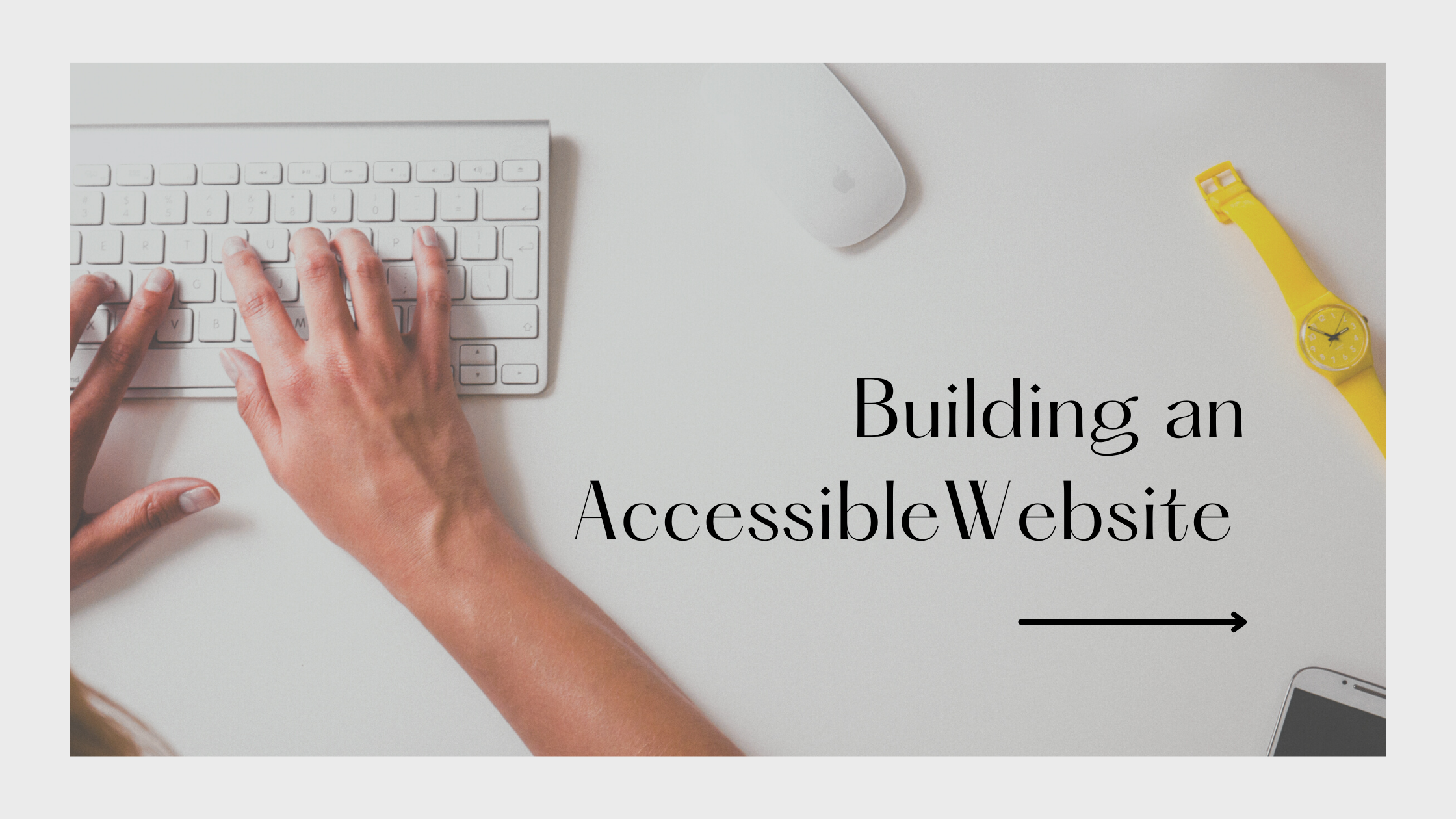 Building an Accessible Website.