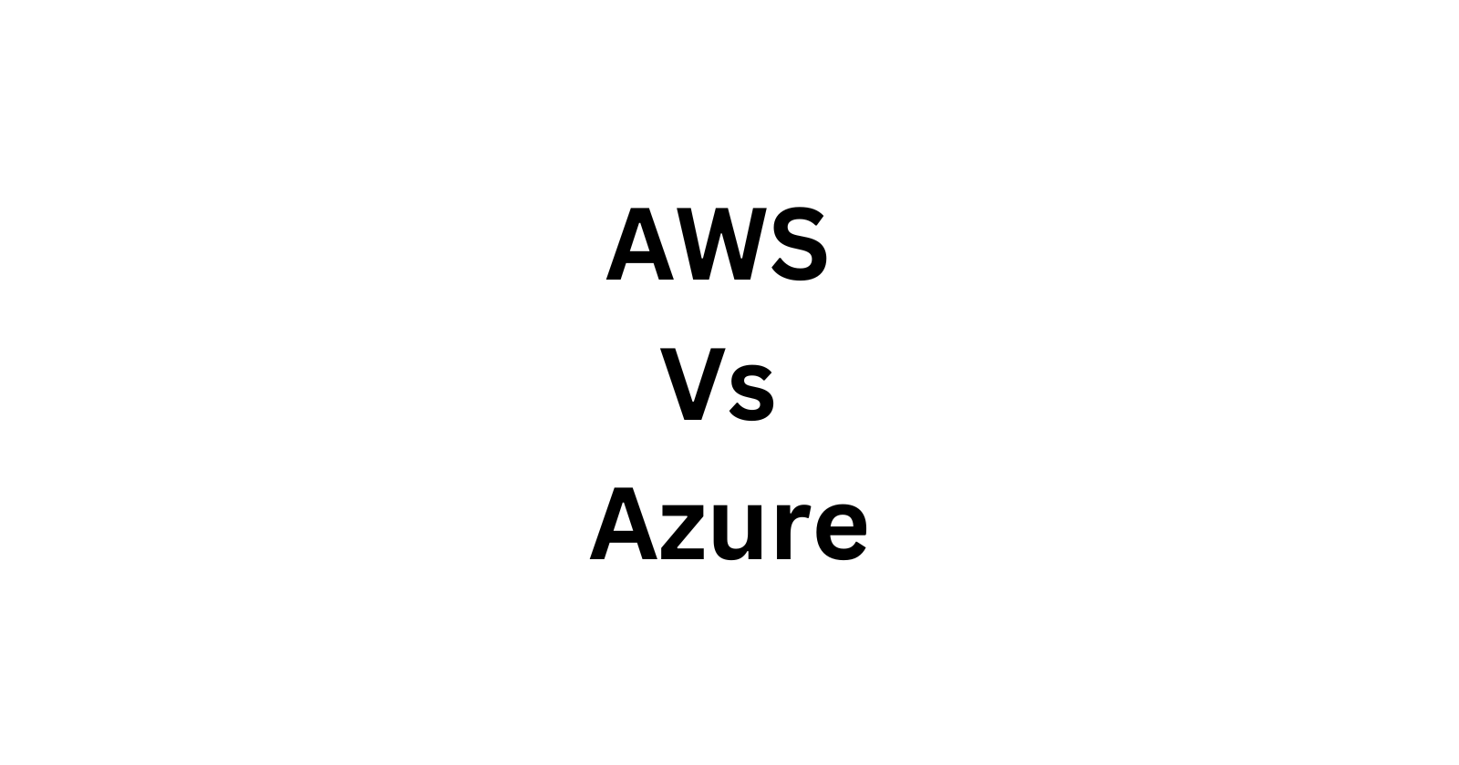 AWS Vs Azure