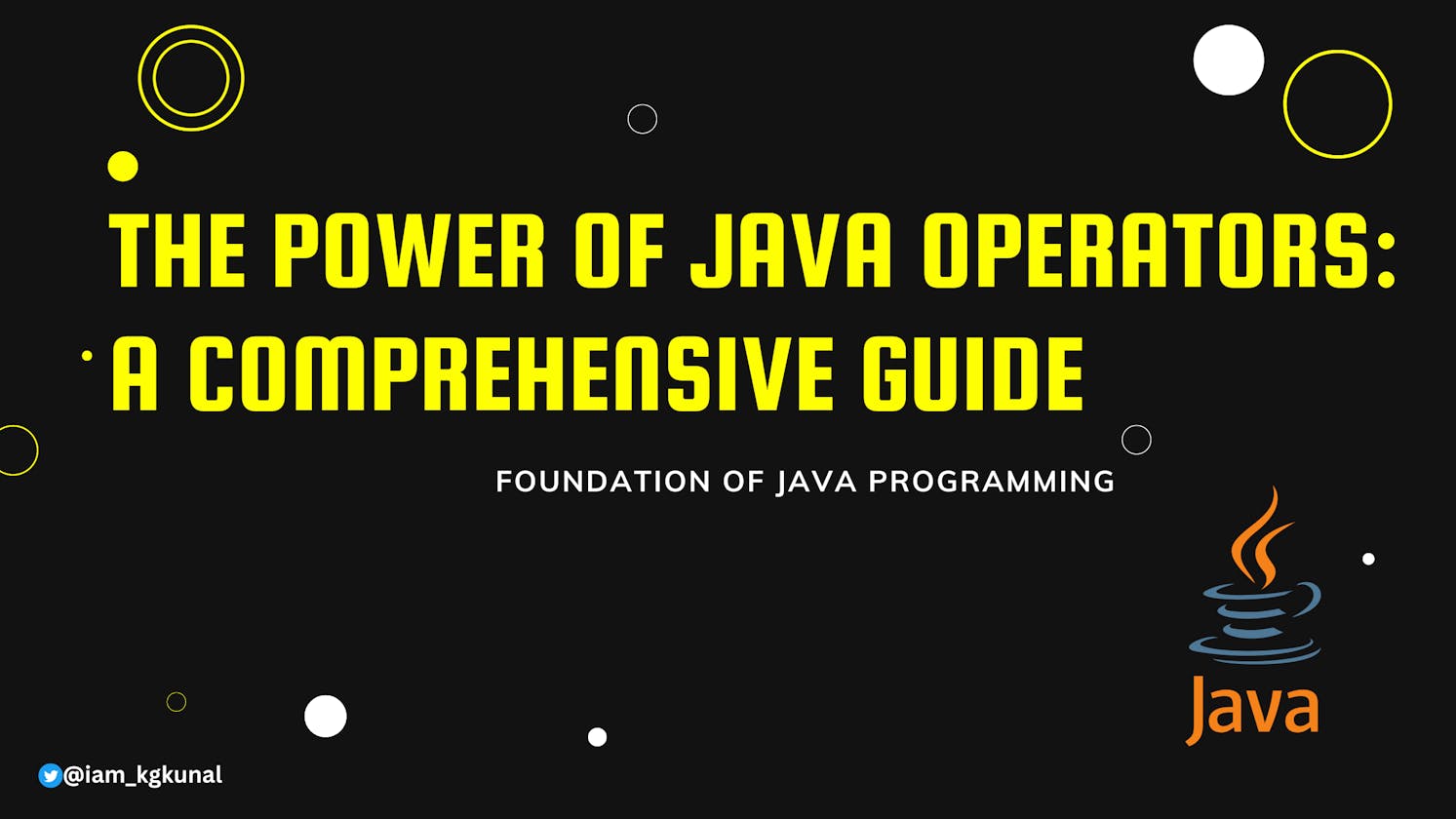 The Power of Java Operators: A Comprehensive Guide