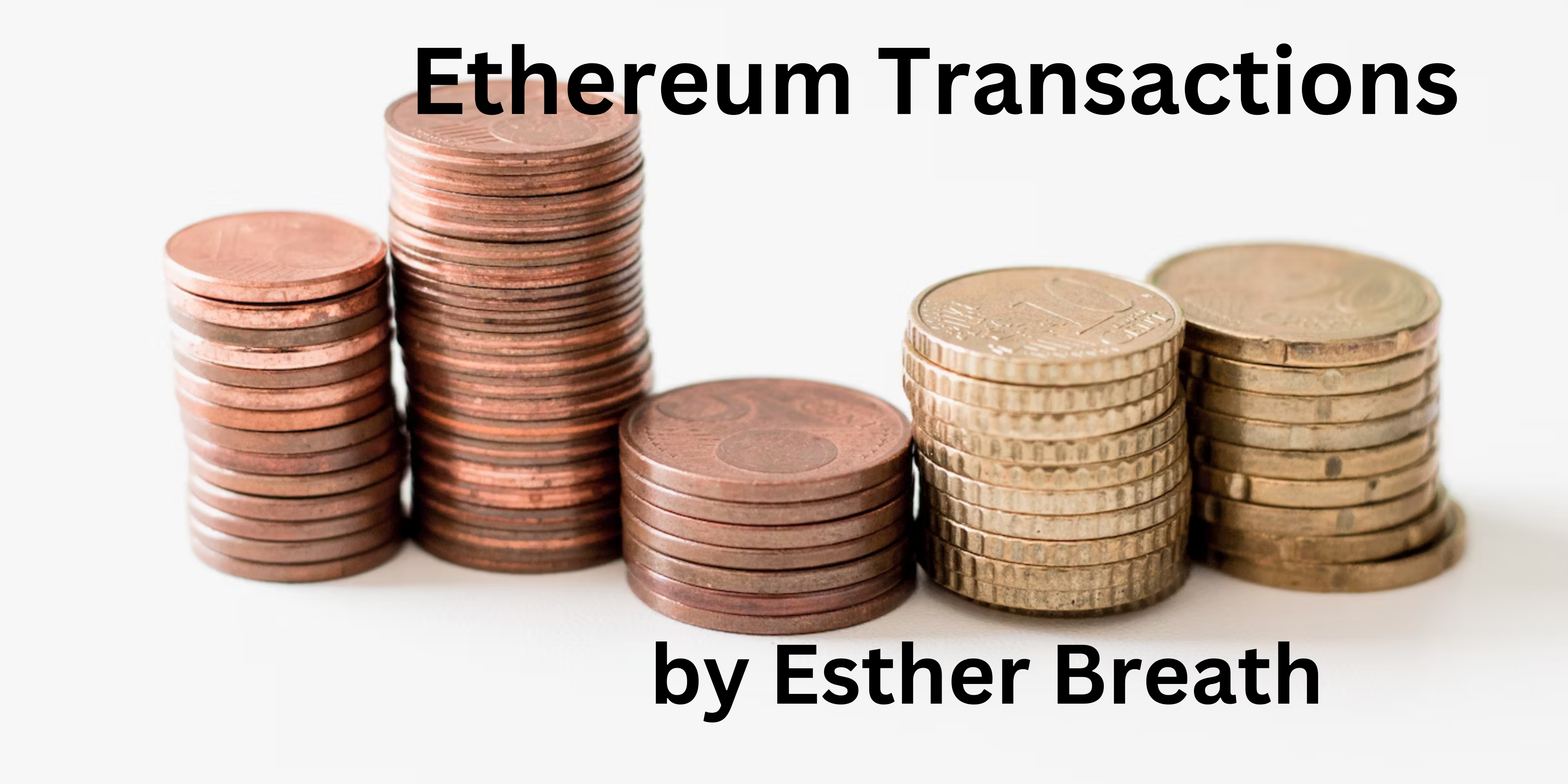 Understanding an Ethereum Transaction