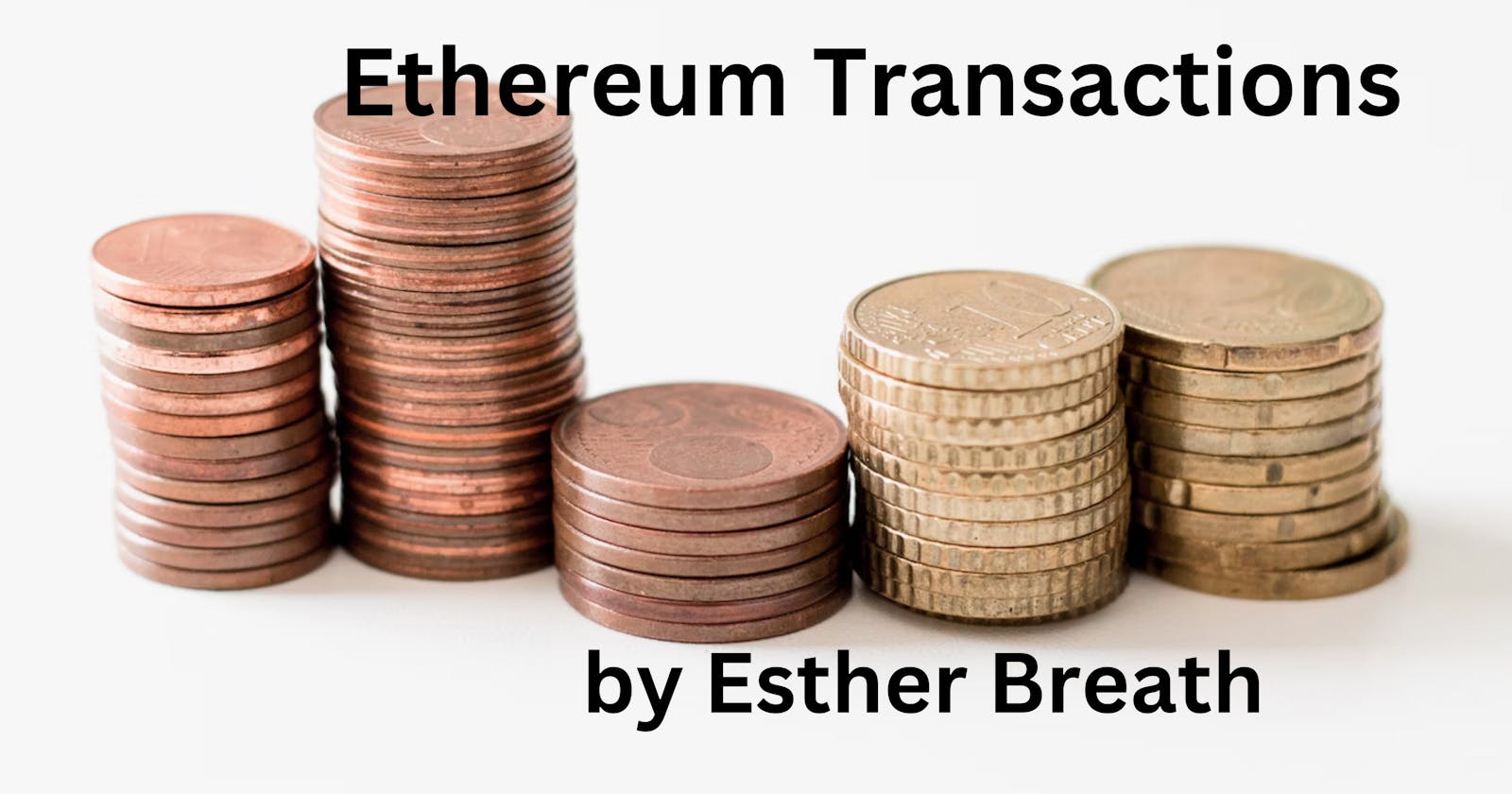 Understanding an Ethereum Transaction