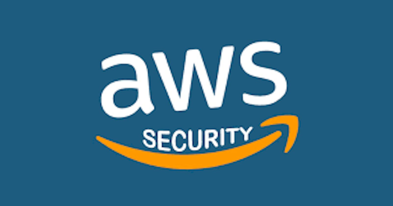 Exploring Security in AWS(Part 1)