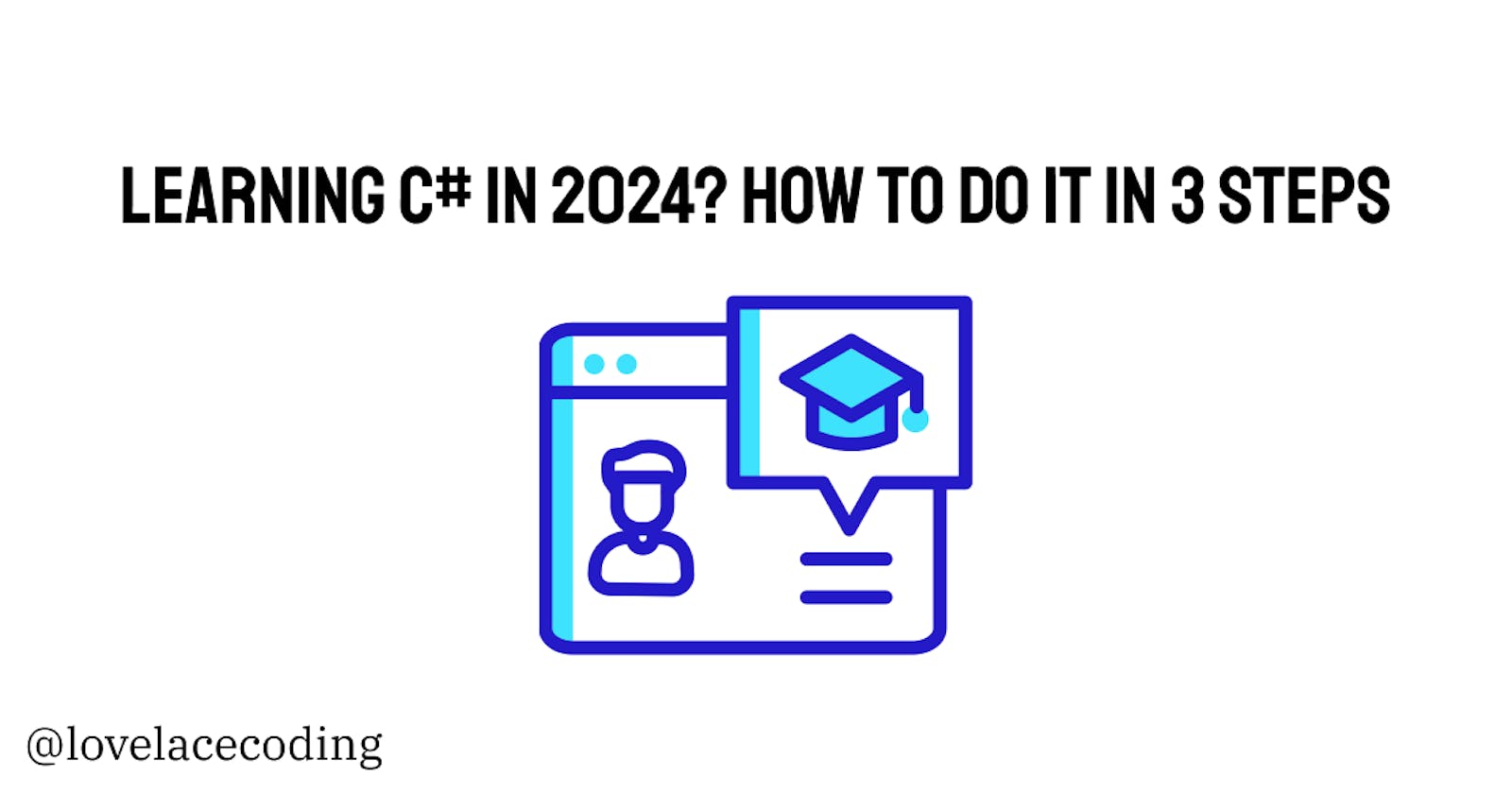 Learning C# in 2024? How to do it in 3 steps