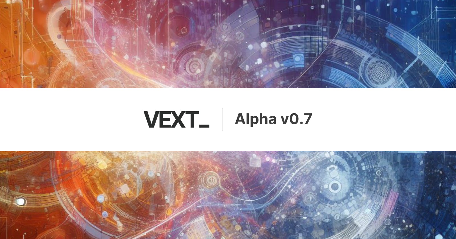 Vext Alpha v0.7: What's New