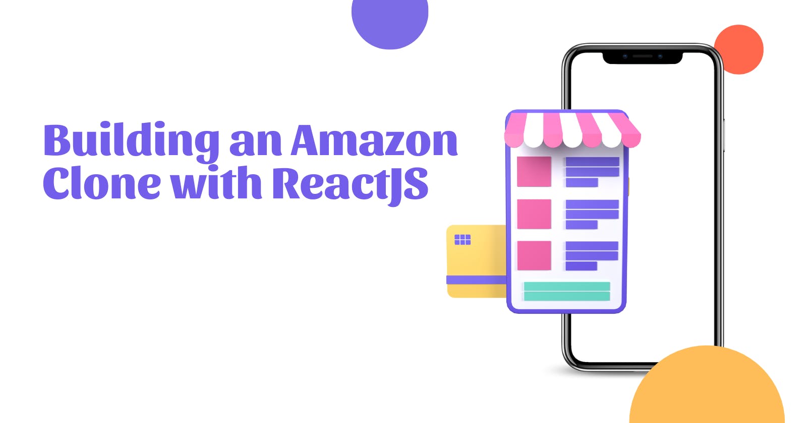 Step-by-Step Guide to Building an Amazon Clone with ReactJS