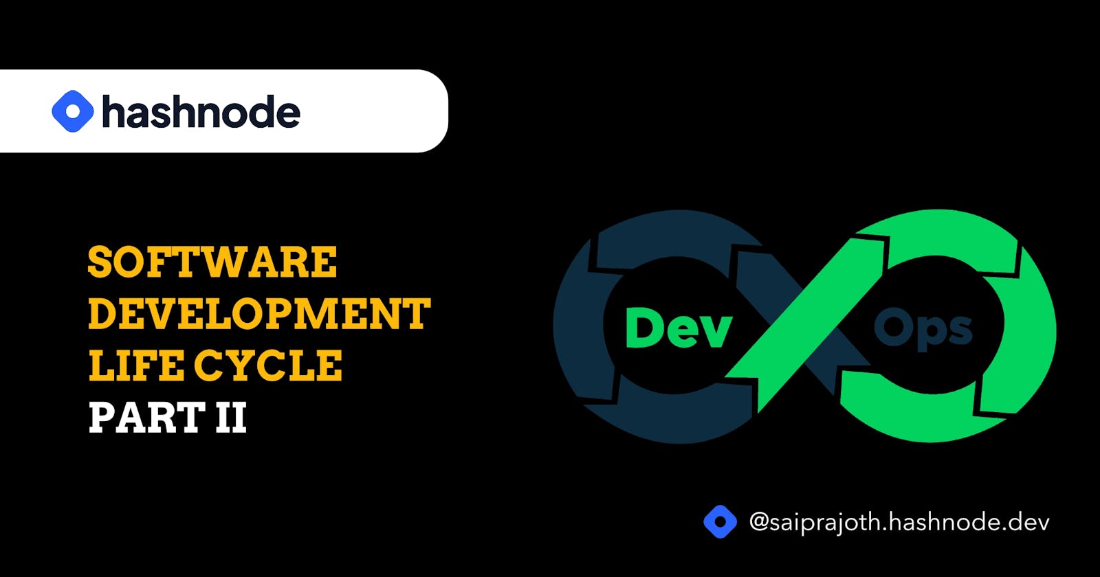 Software Development Life Cycle - Part II