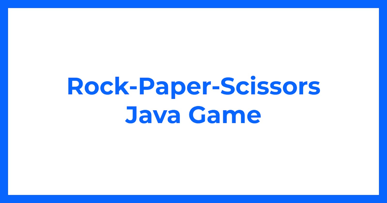 Rock-Paper-Scissors Java Game