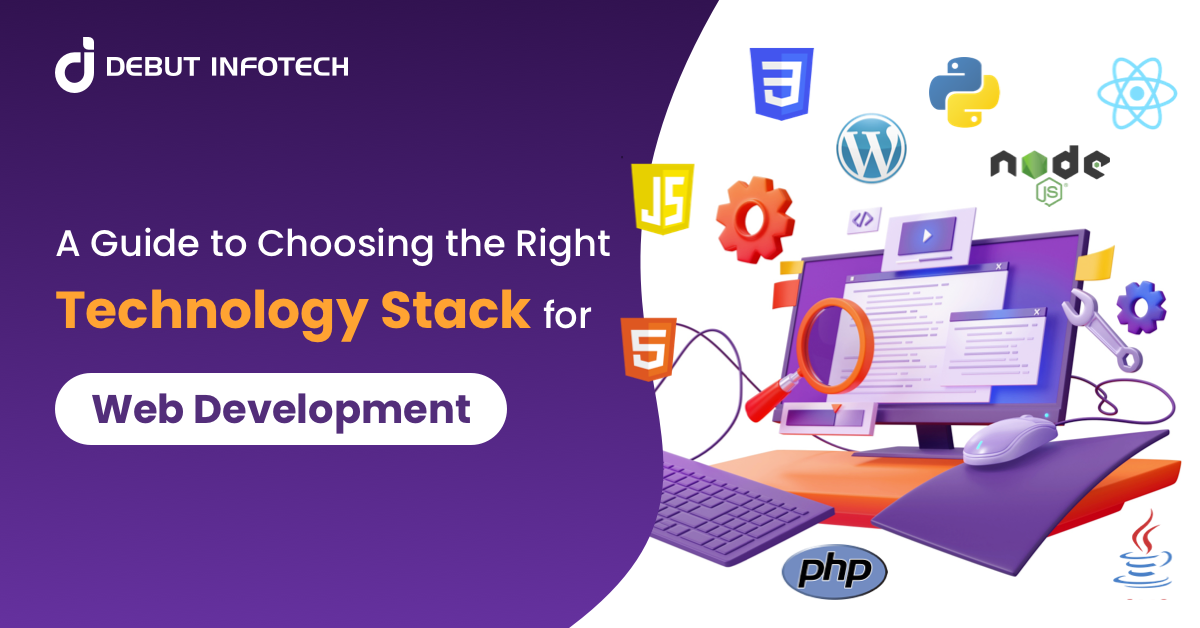 How To Determine the Ideal Tech Stack for Your Web Development Project?