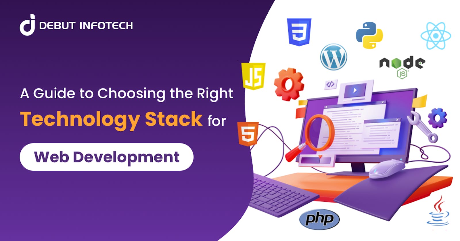 How To Determine the Ideal Tech Stack for Your Web Development Project?