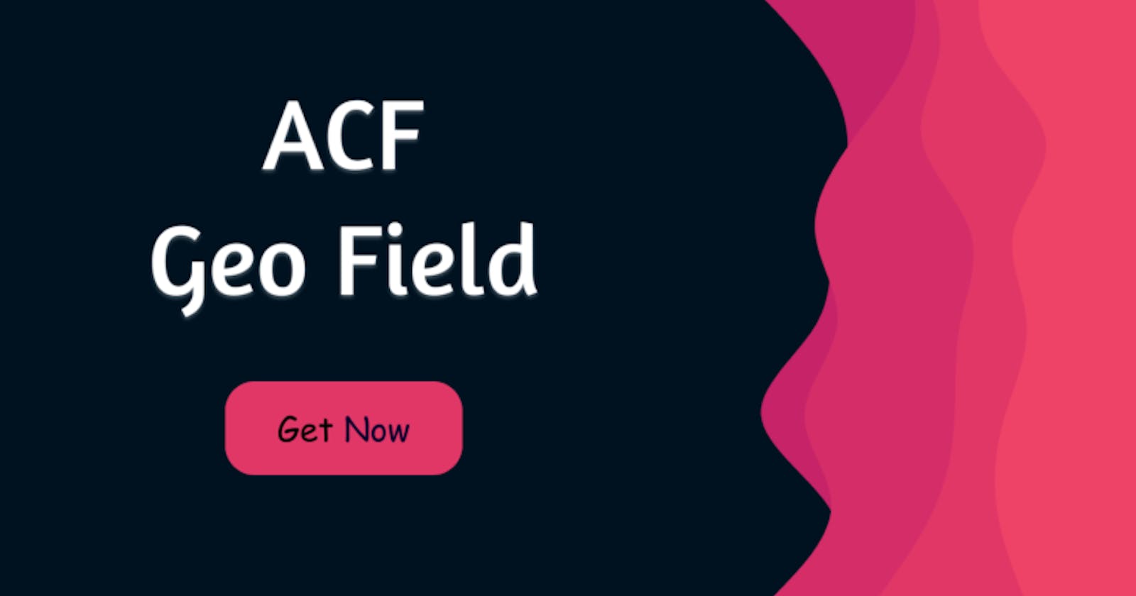 ACF Geo Field - A Country, State and City fields for ACF | ACF Pro add-on