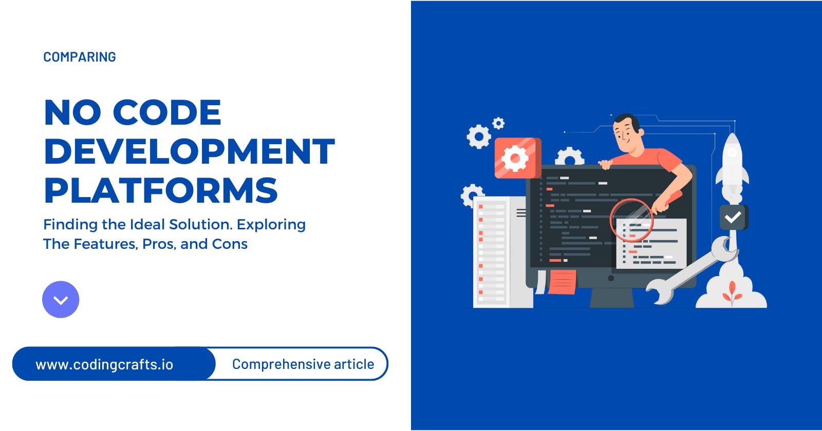 Comparing No Code Development Platforms: Finding the Ideal Solution