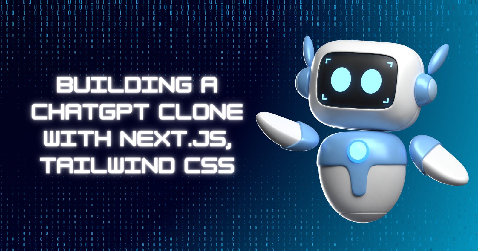 Building a ChatGPT Clone with Next.js, Tailwind CSS