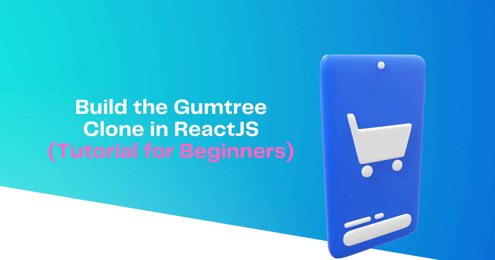 Build the Gumtree Clone in ReactJS (Tutorial for Beginners)