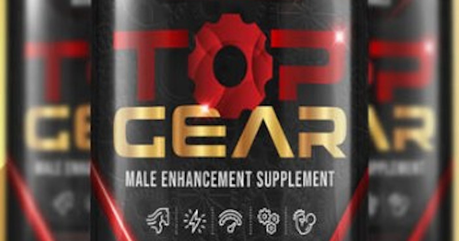 Top Gear Male Enhancement US scam or legit Really Do IT Work or Not ?