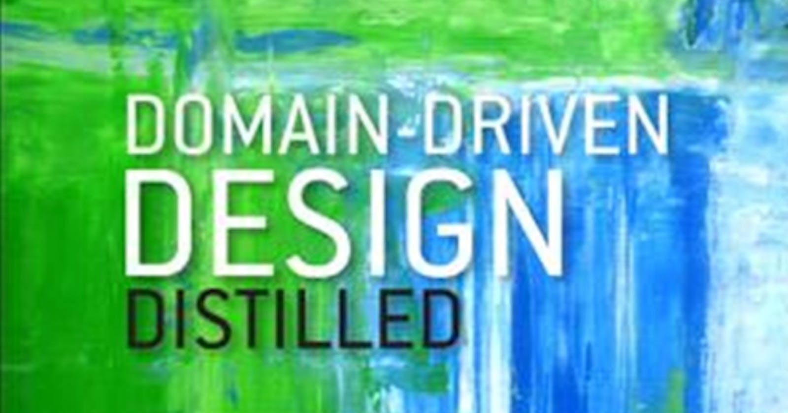 Last read: Domain-Driven Design Distilled