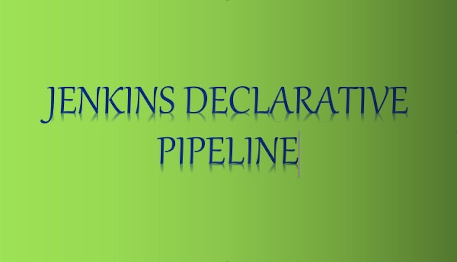 Day26- Jenkins Declarative Pipeline