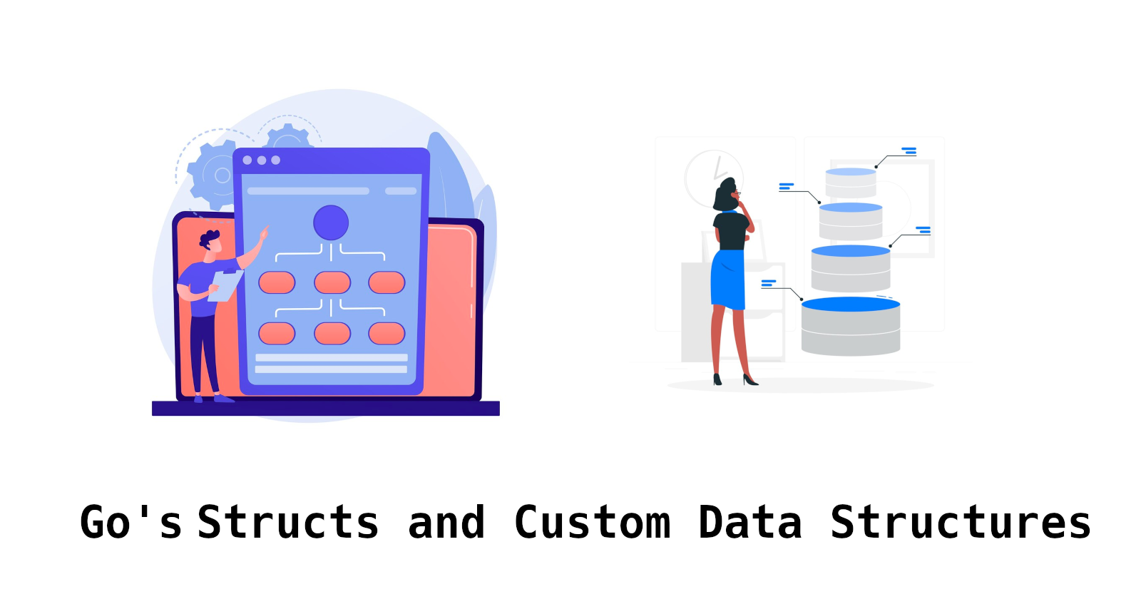 Go's Building Blocks: Structs and Custom Data Structures