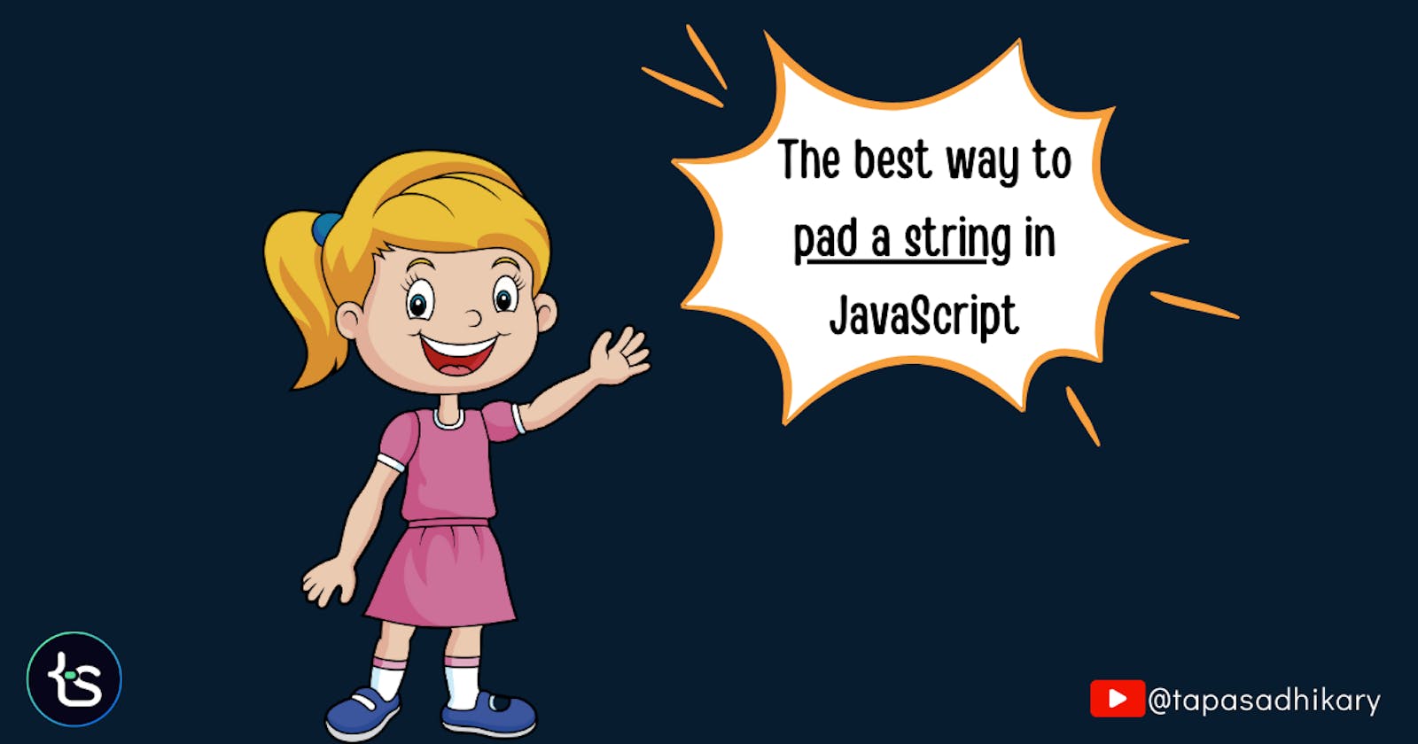 The best way to pad a string in JavaScript