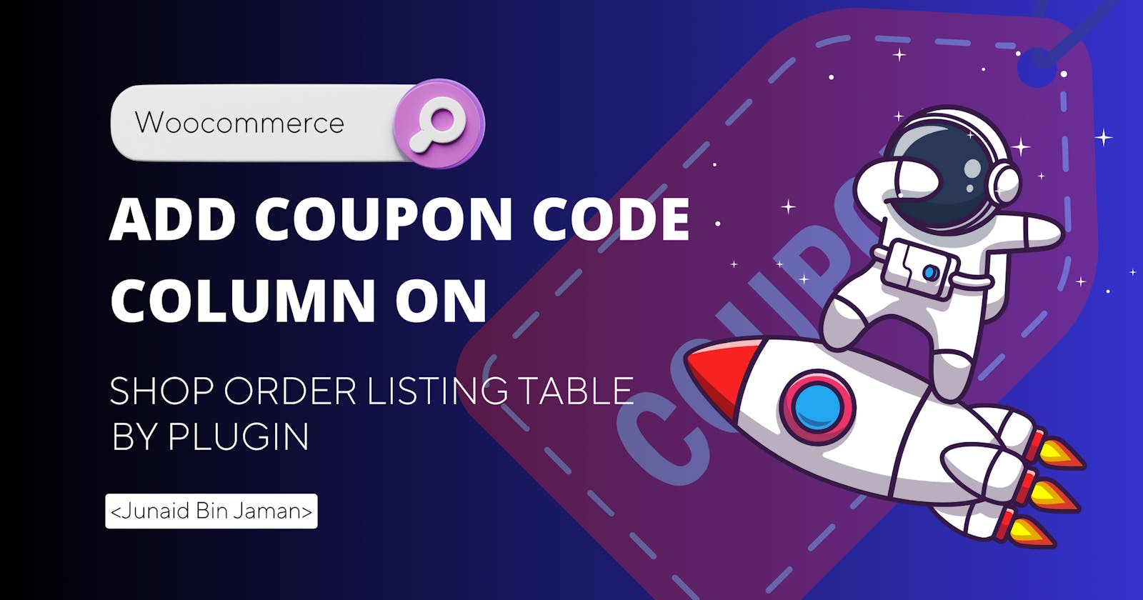Mastering WooCommerce: How to Add a Coupon Listing Column to Shop Order Table by Plugin