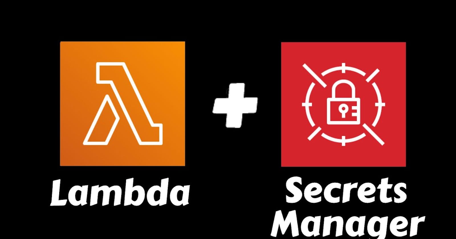 Grant AWS Lambda Access of Secrets  Manager