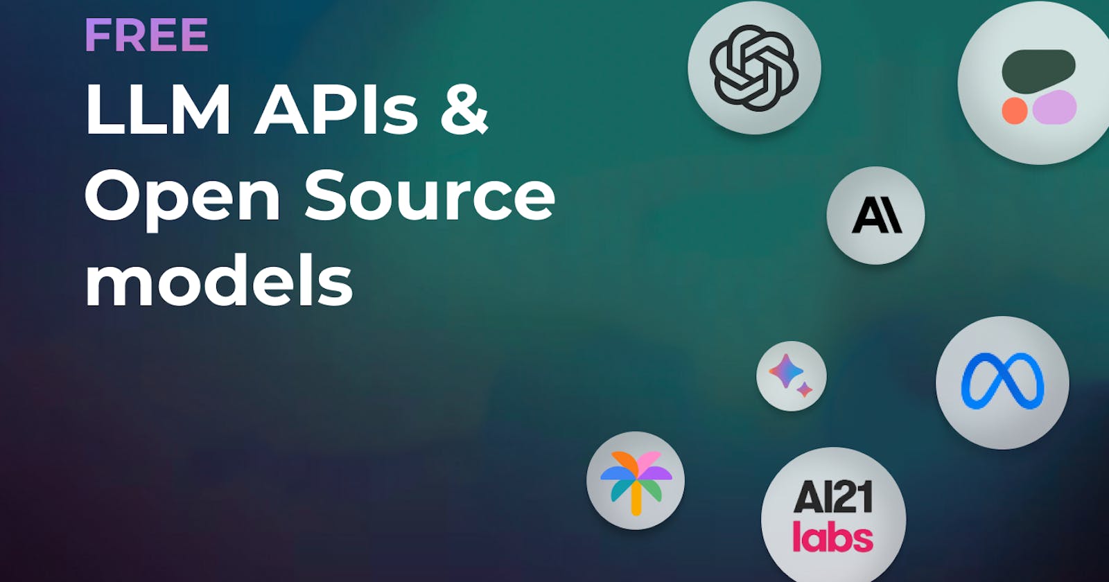 Top Free LLM tools, APIs, and Open Source models