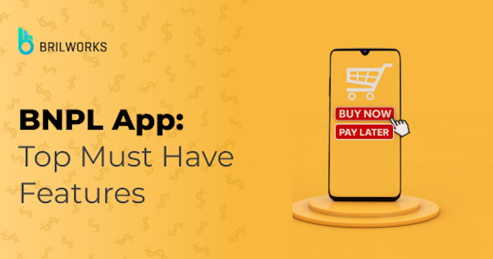 Top Features of Buy Now, Pay Later (BNPL) Apps