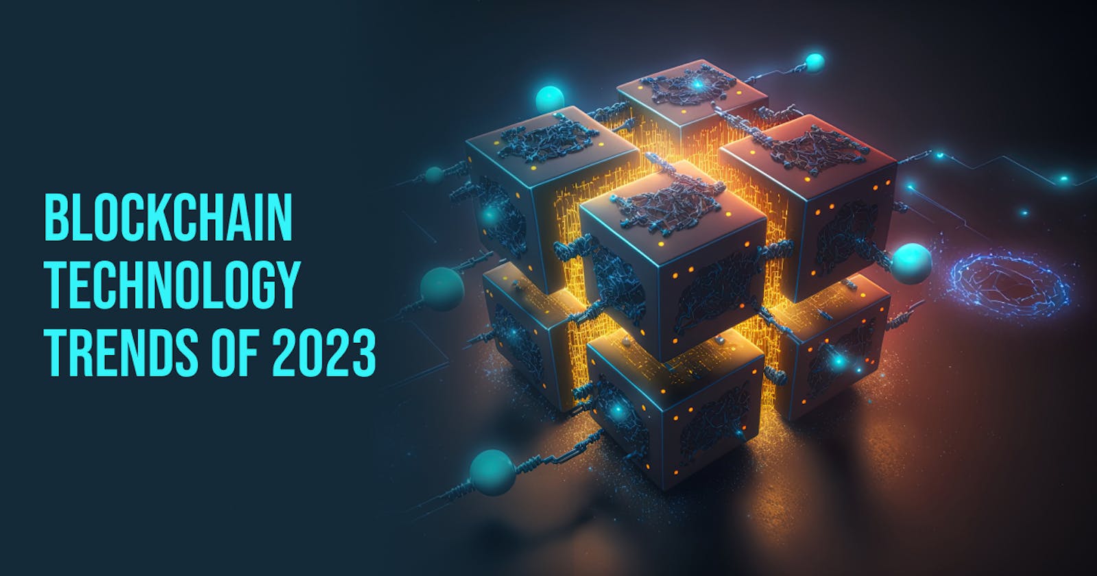 Blockchain Technology Trends of 2023