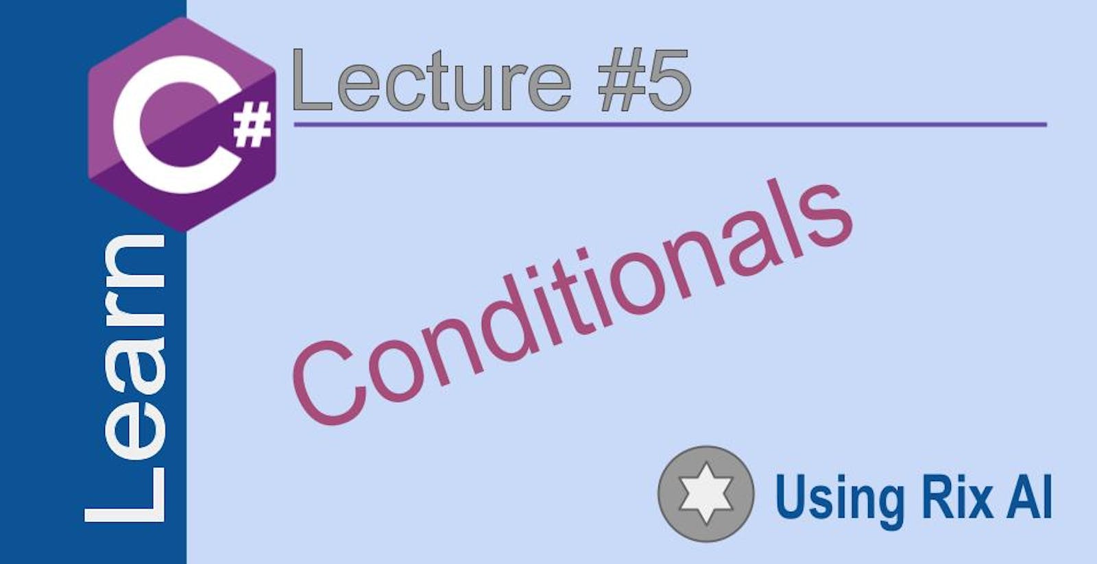 C# Conditionals