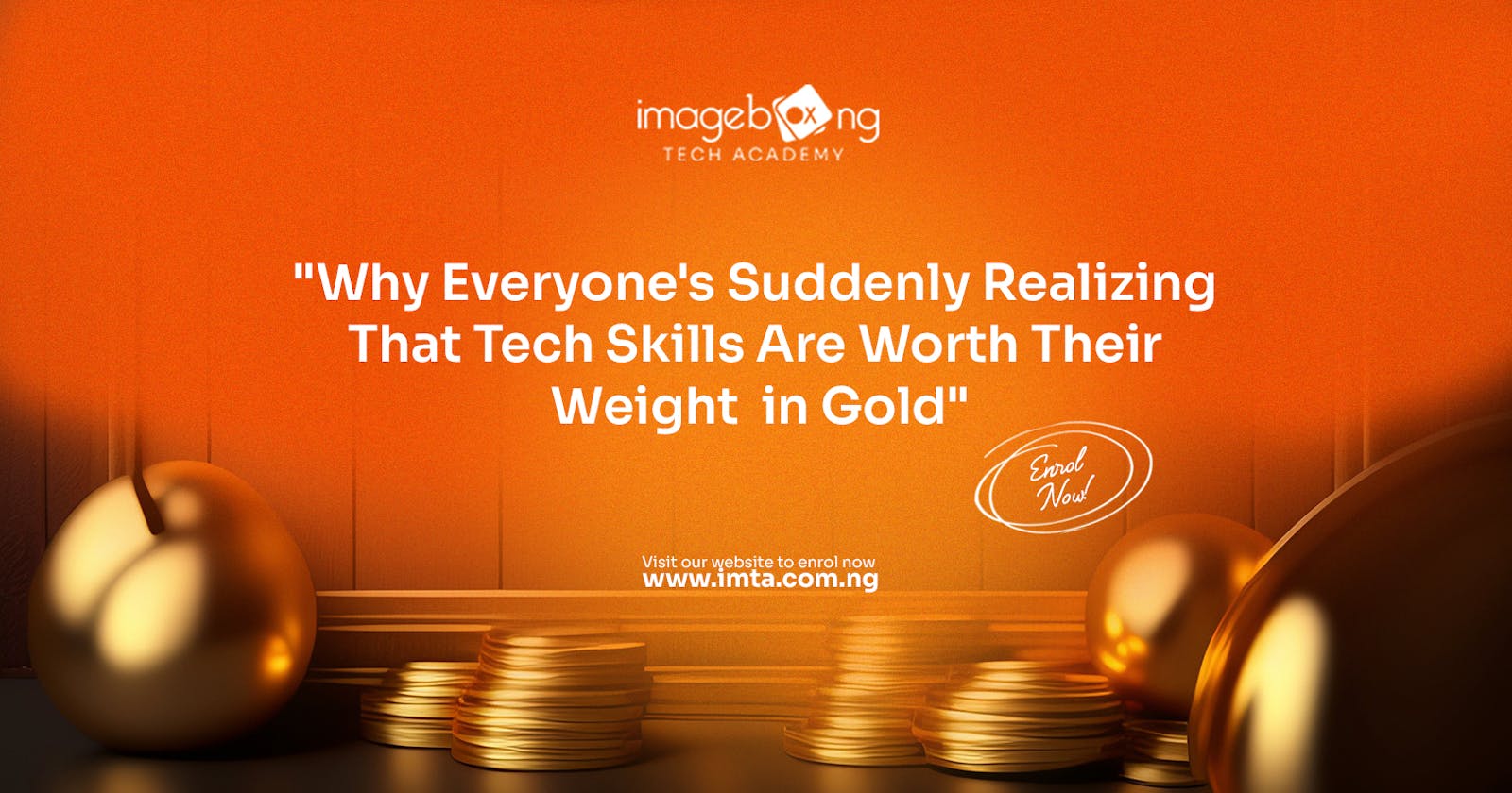 "Why Everyone's Suddenly Realizing That Tech Skills Are Worth Their Weight in Gold"
